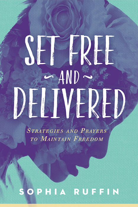 Set Free And Delivered