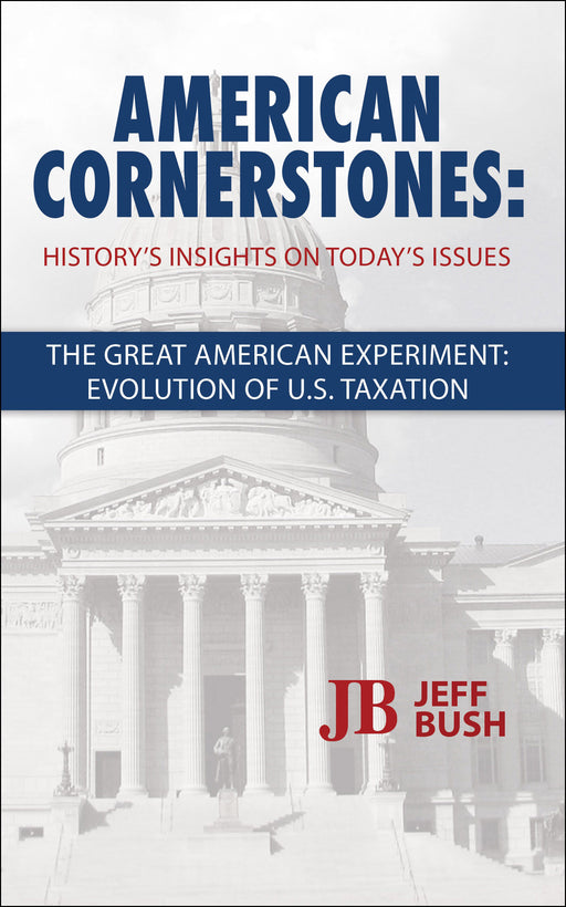 American Cornerstones: History's Insights On Today's Issues - Taxation