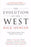 The Evolution Of The West (Expanded Edition)