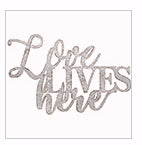 Metal Cut Out Wall Decor-Love Lives Here (9 x 14)