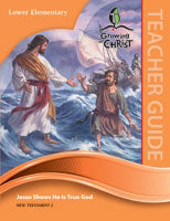 Growing In Christ Sunday School: Lower Elementary-Teacher Guide (NT2) (#460610)