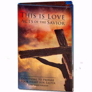This Is Love: Acts Of The Savior (KJV)