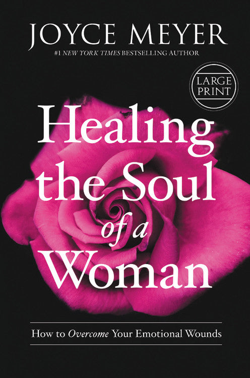 Healing The Soul Of A Woman Large Print
