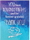 Magnet-Designer-You Have Touched My Life (3" x 4")