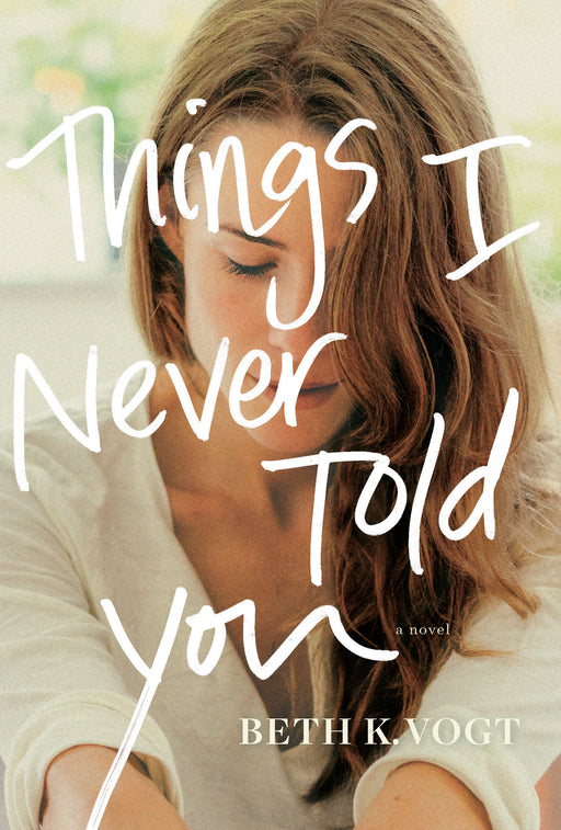 Things I Never Told You-Hardcover