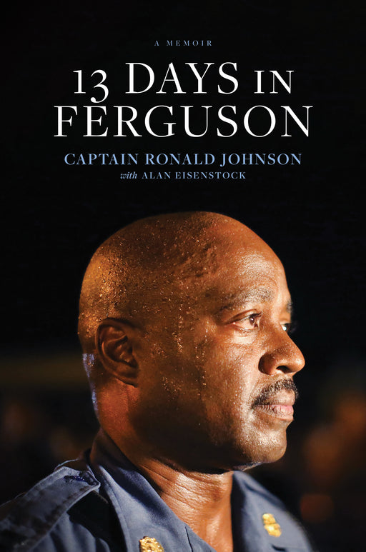 13 Days In Ferguson-Hardcover