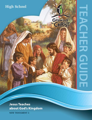 Growing In Christ Sunday School: High School-Teacher Guide (NT3) (#460740)