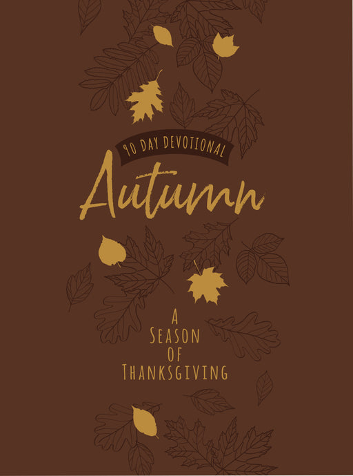 Autumn: A Season Of Thanksgiving 90-Day Devotional