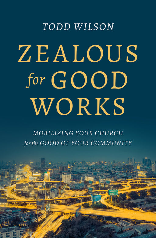 Zealous For Good Works