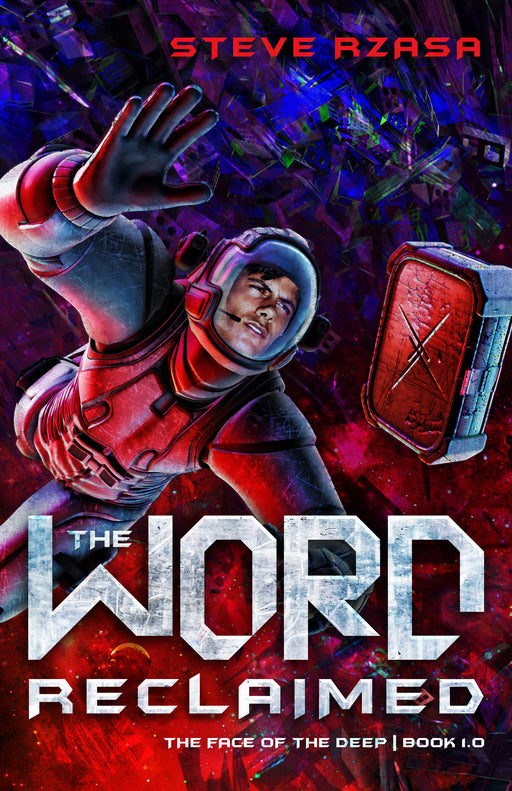 The Word Reclaimed (The Face Of The Deep #1)