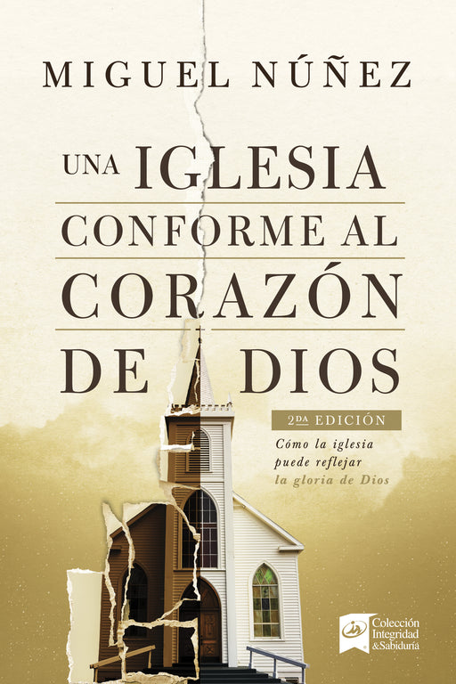 Span-A Church After God's Own Heart-Second Edition (Una Iglesia Conforme Al Corazu00f3n De Dios)