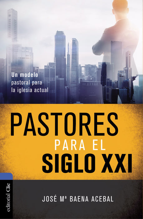Span-Pastors For The 21st Century (Pastores Para El Siglo XXI)
