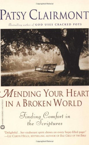 Mending Your Heart In A Broken World