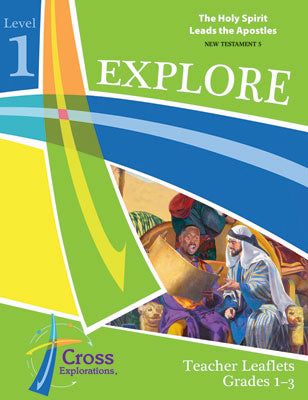 Cross Explorations Sunday School: Explore Level 1 (Grades 1-3) Teacher Leaflet (NT5) (#480920)