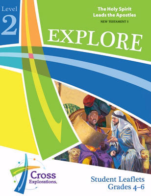 Cross Explorations Sunday School: Explore Level 2 (Grades 4-6) Student Leaflet (NT5) (#480923)