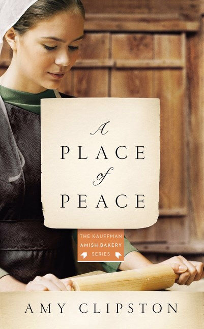 A Place Of Peace (Kauffman Amish Bakery #3) (Repack)