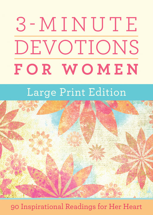 3-Minute Devotions For Women: Large Print Edition
