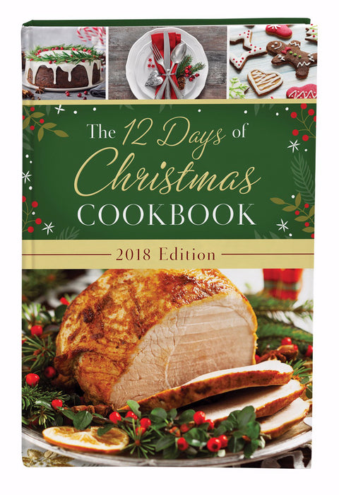 The 12 Days Of Christmas Cookbook 2018 Edition