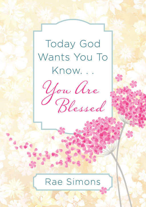 Today God Wants You To Know. . .You Are Blessed (Repack)