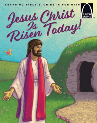 Jesus Christ Is Risen Today! (Arch Books)