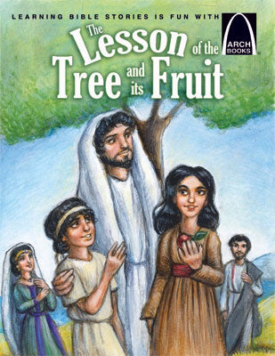 The Lesson Of The Tree And Its Fruit (Arch Books)