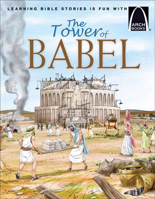 The Tower Of Babel (Arch Books)