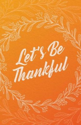 Tract-Let's Be Thankful (ESV) (Pack Of 25) (Pkg-25)