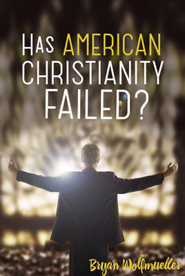 Has America Christianity Failed?