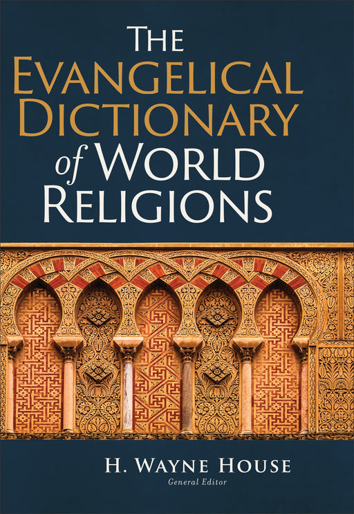 The Evangelical Dictionary Of World Religions (Nov)
