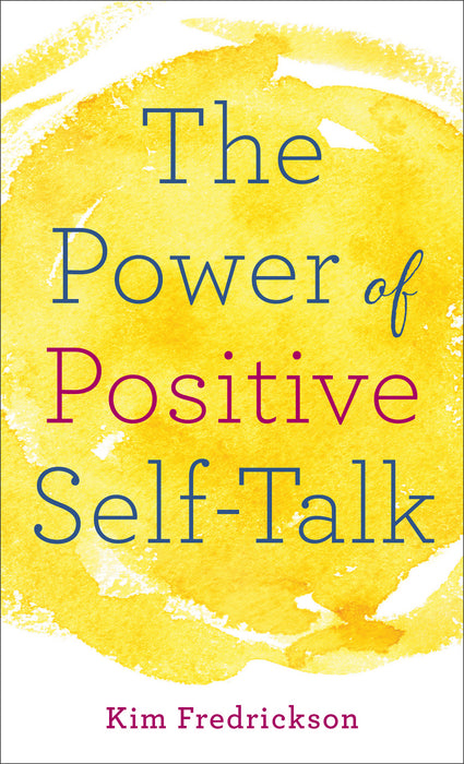 The Power Of Positive Self-Talk