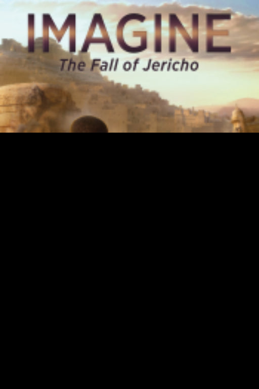 Imagine. . .The Fall Of Jericho