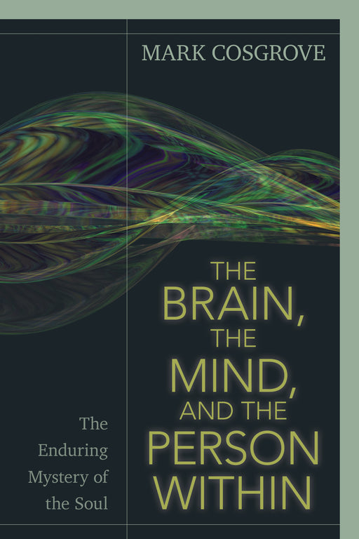 The Brain, The Mind, And The Person Within