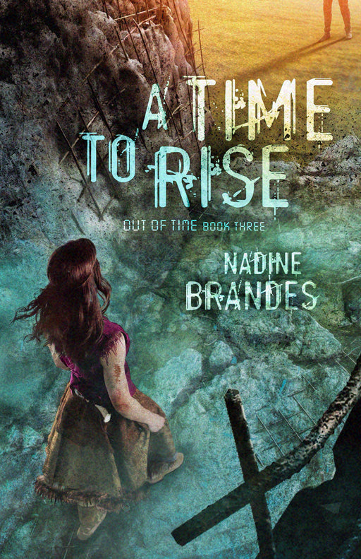 A Time To Rise (Out Of Time Series #3)