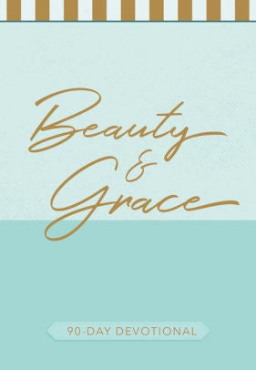 Beauty & Grace 90-Day Devotional