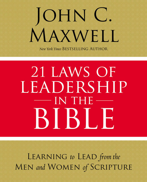 21 Laws Of Leadership In The Bible