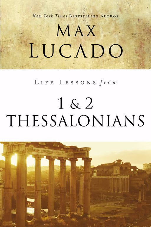 Life Lessons From 1 And 2 Thessalonians (Nov)