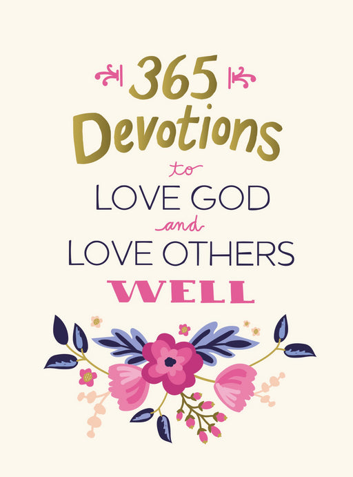 365 Devotions To Love God And Love Others Well (Nov)