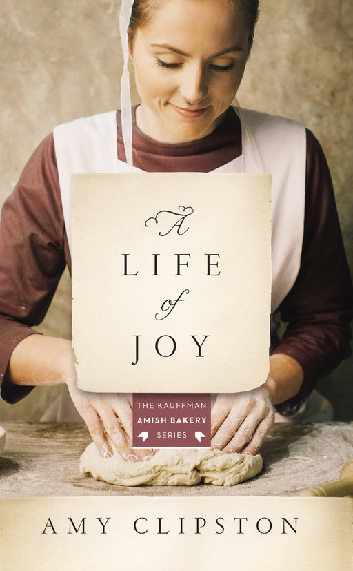 A Life Of Joy (Kauffman Amish Bakery #4) (Repack) (Dec)