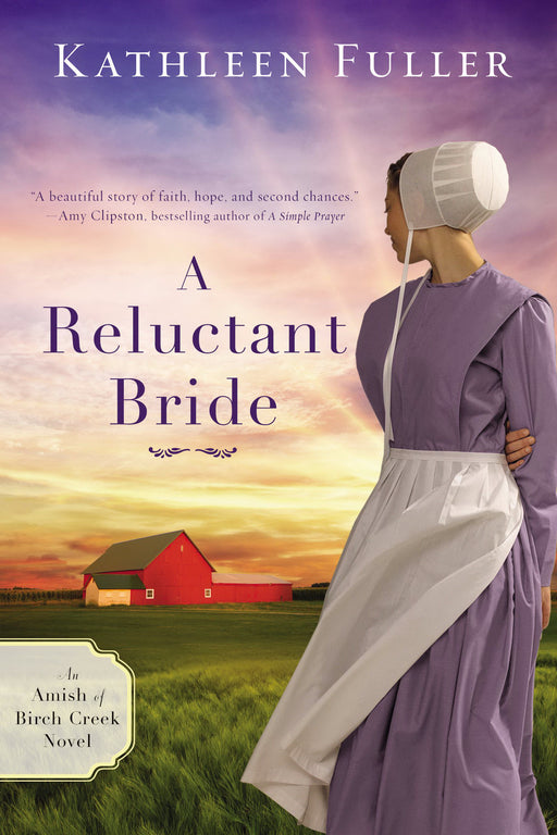 A Reluctant Bride (Amish Of Birch Creek Novel #1)-Mass Market (Dec)