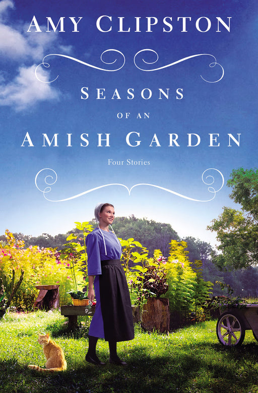 Seasons Of An Amish Garden: Four Amish Stories (Jan 2019)