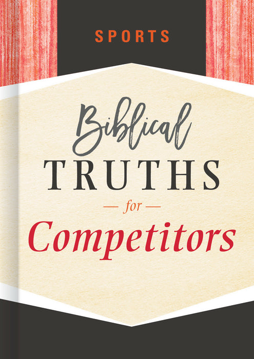Sports: Biblical Truths For Competitors