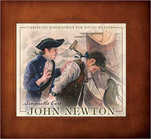 John Newton (Christian Biographies For Your Readers) (Jun)