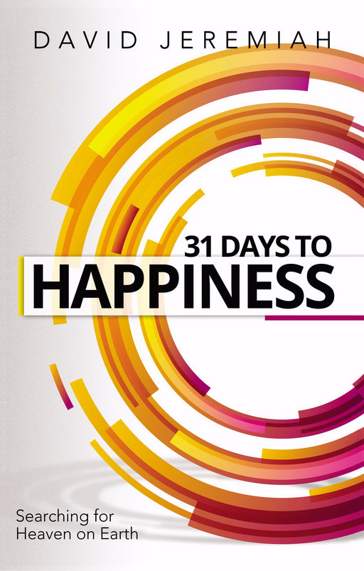 31 Days To Happiness (Revised And Updated)