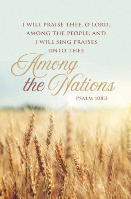 Bulletin-Missions: I Will Praise Thee, O Lord (Psalm 108:3 KJV) (Pack Of 100) (Pkg-100)