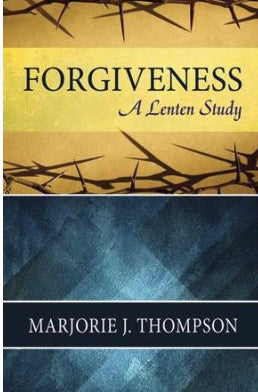 Forgiveness-A Lenten Study