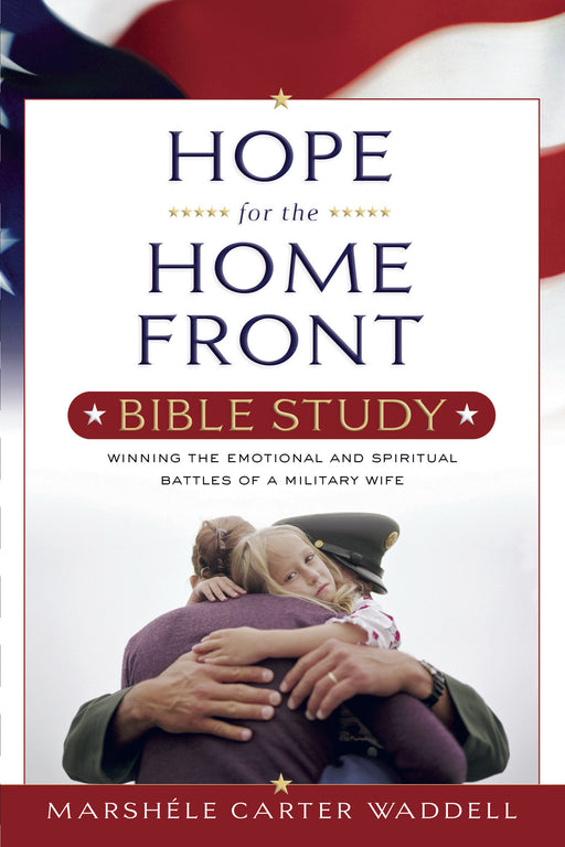 Hope For The Home Front Bible Study (Repackaged)