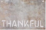 Faux Metal Silhouette Sign-Thankful (15 x 10)