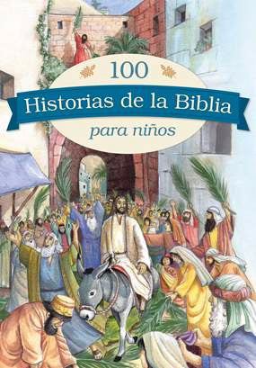 Span-100 Bible Stories For Children (100 Historias De La Biblia Para Niu00f1os) (Nov)