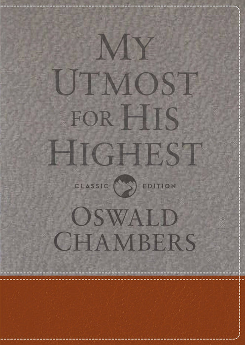 My Utmost For His Highest Gift Edition (Classic)-Leather-Like