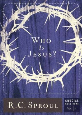 Who Is Jesus (Crucial Questions #1)